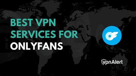 Best VPN for OnlyFans in 2024